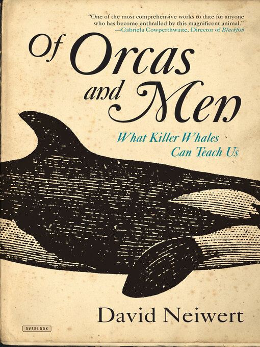 Title details for Of Orcas and Men by David Neiwert - Wait list